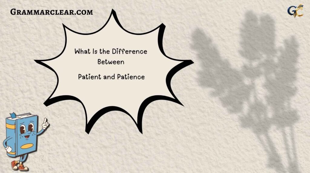 Patient and Patience
