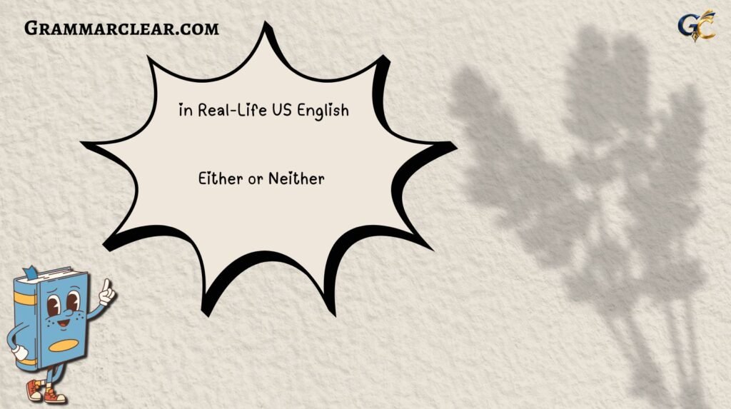 Either or Neither